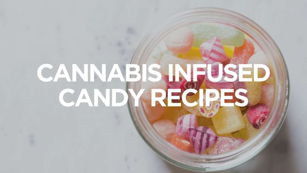 Cannabis Infused Candy Recipes